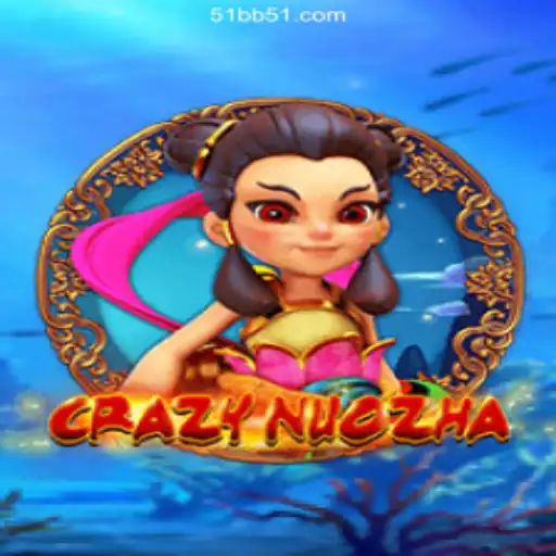 Exploring CrazyNuoZha: The Exciting World of a Captivating Game